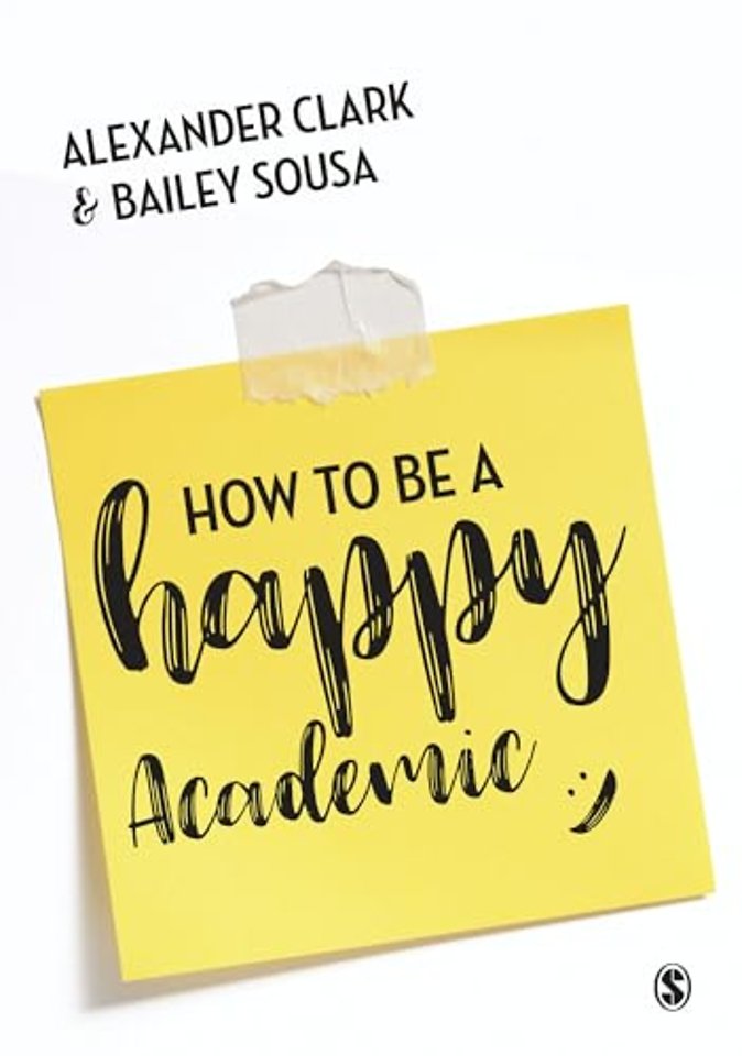 How to Be a Happy Academic