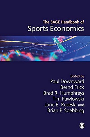 The SAGE Handbook of Sports Economics