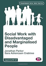 Social Work with Disadvantaged and Marginalised People