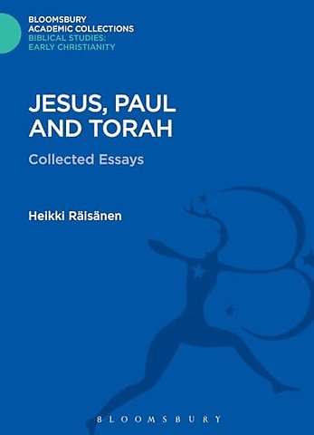Jesus, Paul and Torah