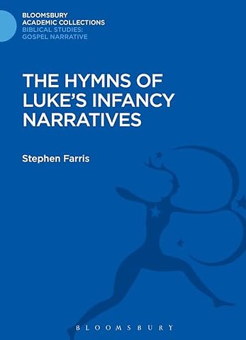 The Hymns of Luke's Infancy Narratives