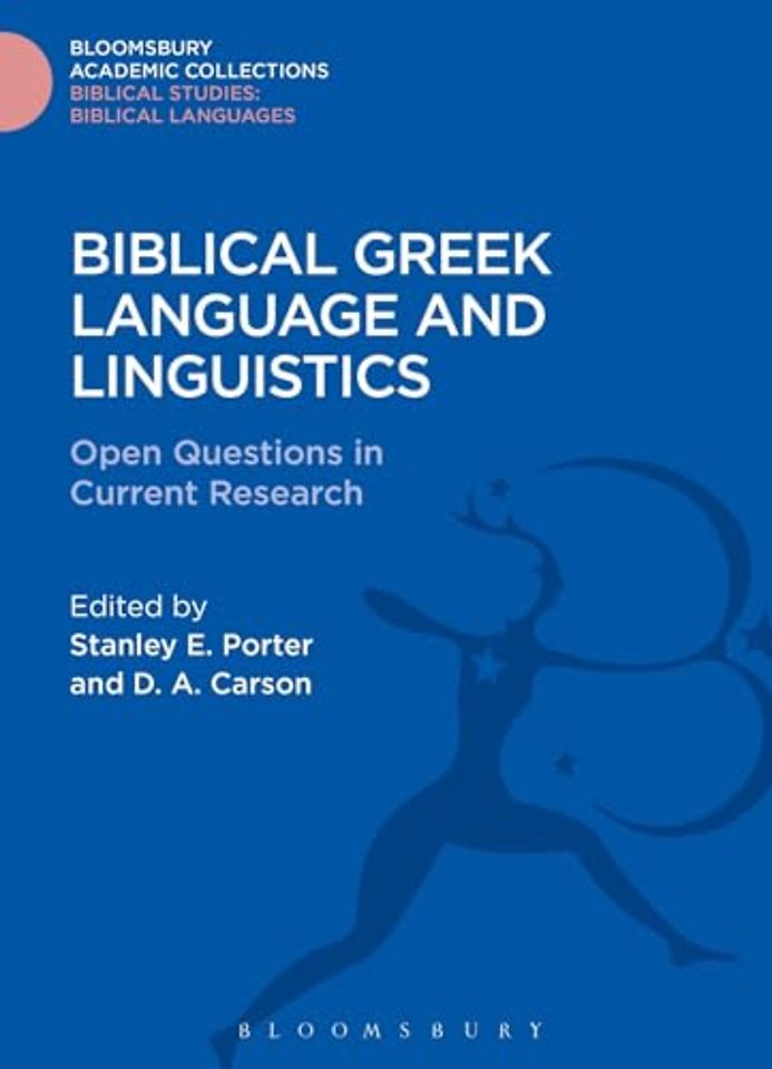 Biblical Greek Language and Linguistics