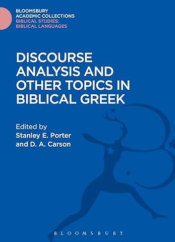 Discourse Analysis and Other Topics in Biblical Greek