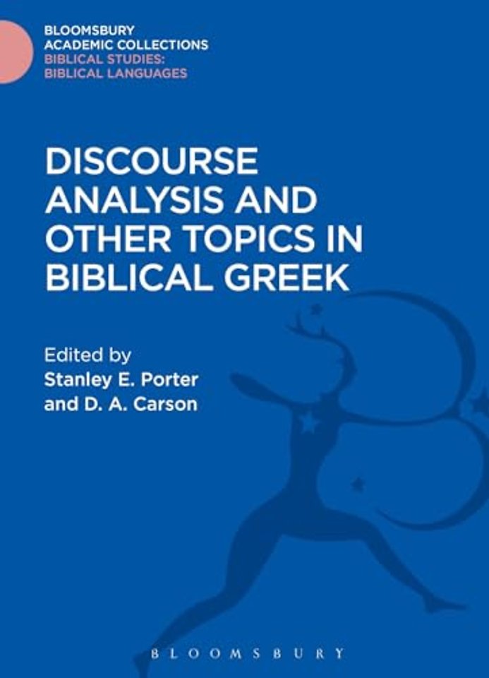 Discourse Analysis and Other Topics in Biblical Greek