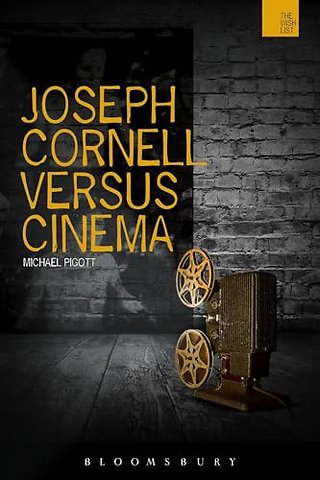 Joseph Cornell Versus Cinema