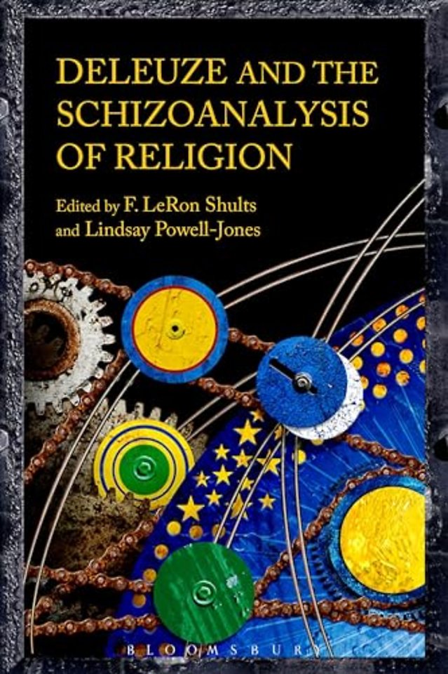 Deleuze and the Schizoanalysis of Religion