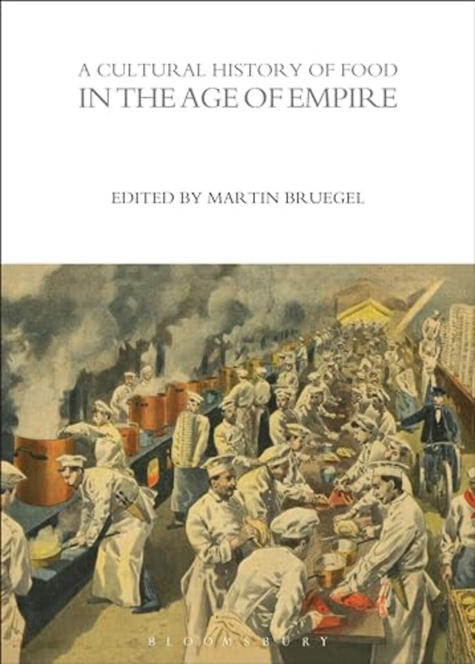 A Cultural History of Food in the Age of Empire