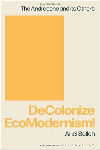 DeColonize EcoModernism!