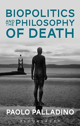 Biopolitics and the Philosophy of Death
