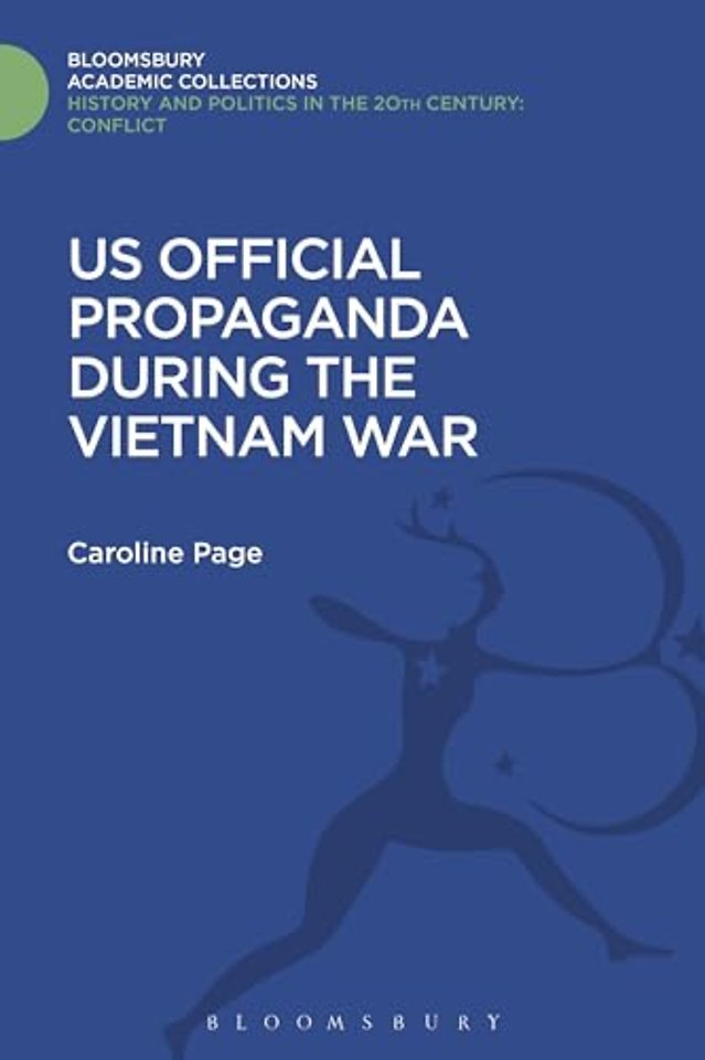 U.S. Official Propaganda During the Vietnam War, 1965-1973