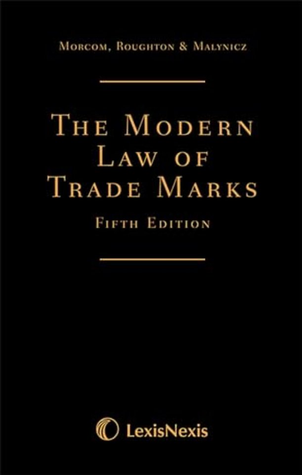 Morcom, Roughton and St Quintin: The Modern Law of Trade Marks