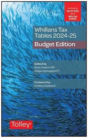 Whillans's Tax Tables 2024-25 (Budget edition)