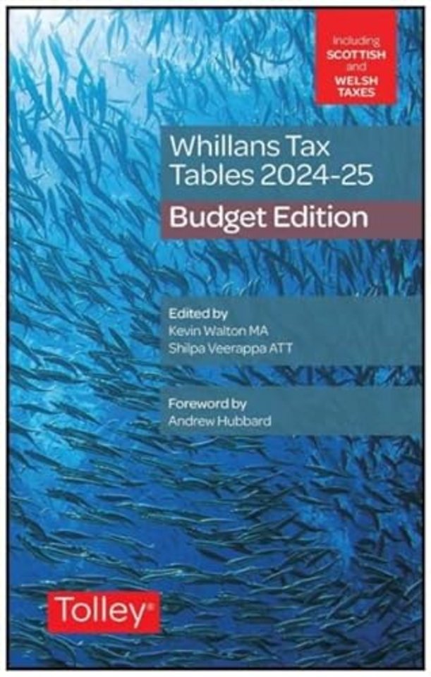 Whillans's Tax Tables 2024-25 (Budget edition)
