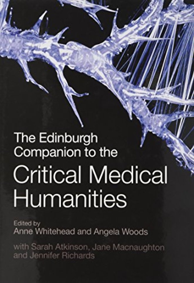 The Edinburgh Companion to the Critical Medical Humanities