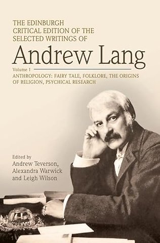 The Edinburgh Critical Edition of the Selected Writings of Andrew Lang, Volume 2