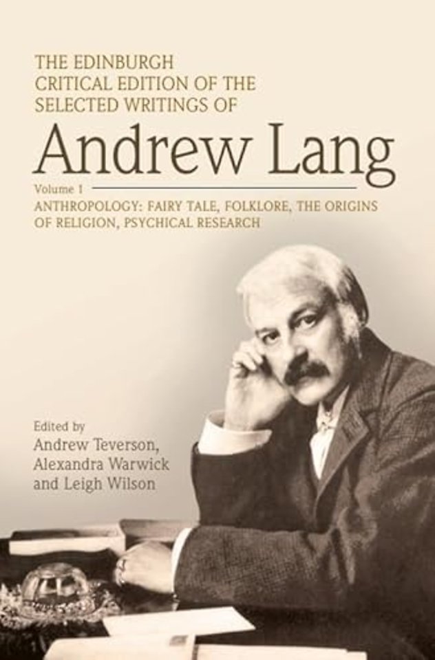 The Edinburgh Critical Edition of the Selected Writings of Andrew Lang, Volume 2