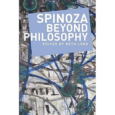 Spinoza Beyond Philosophy