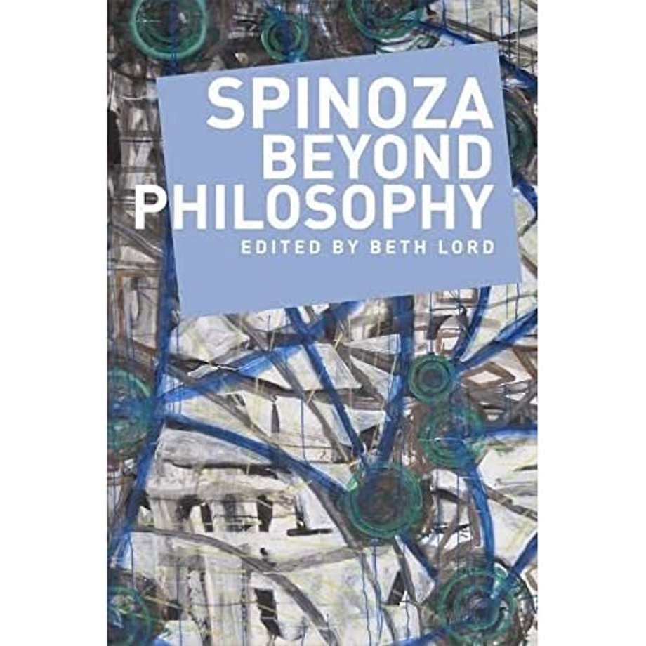Spinoza Beyond Philosophy