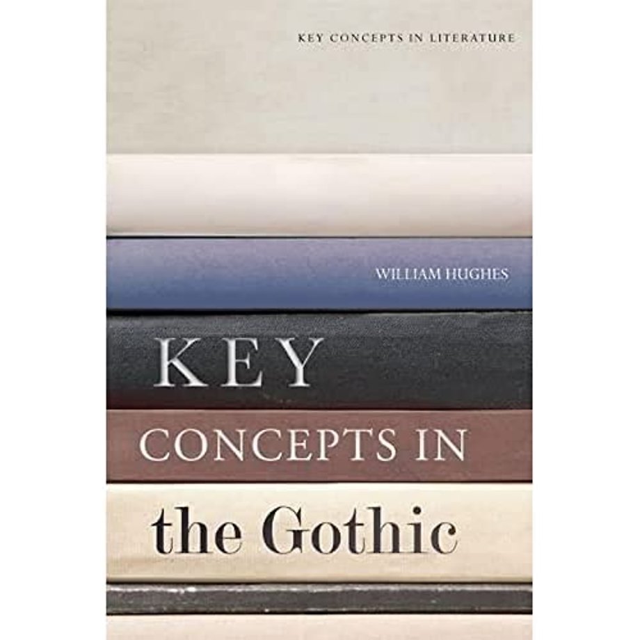 Key Concepts in the Gothic