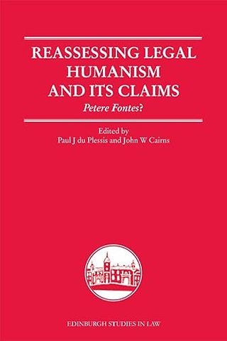 Reassessing Legal Humanism and its Claims