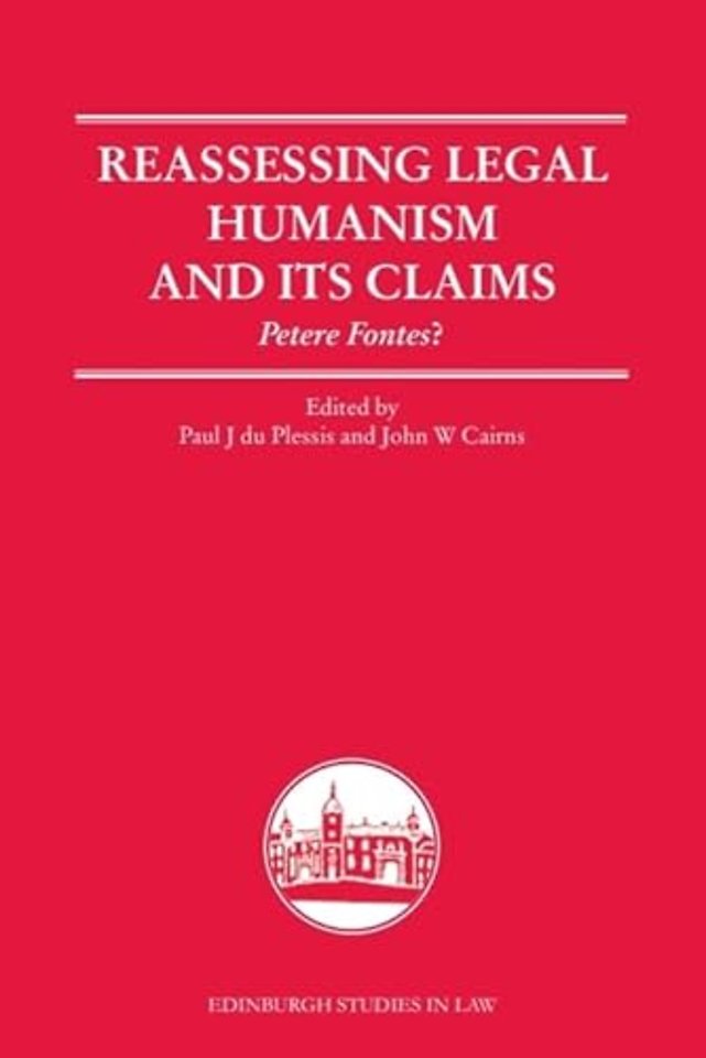 Reassessing Legal Humanism and its Claims
