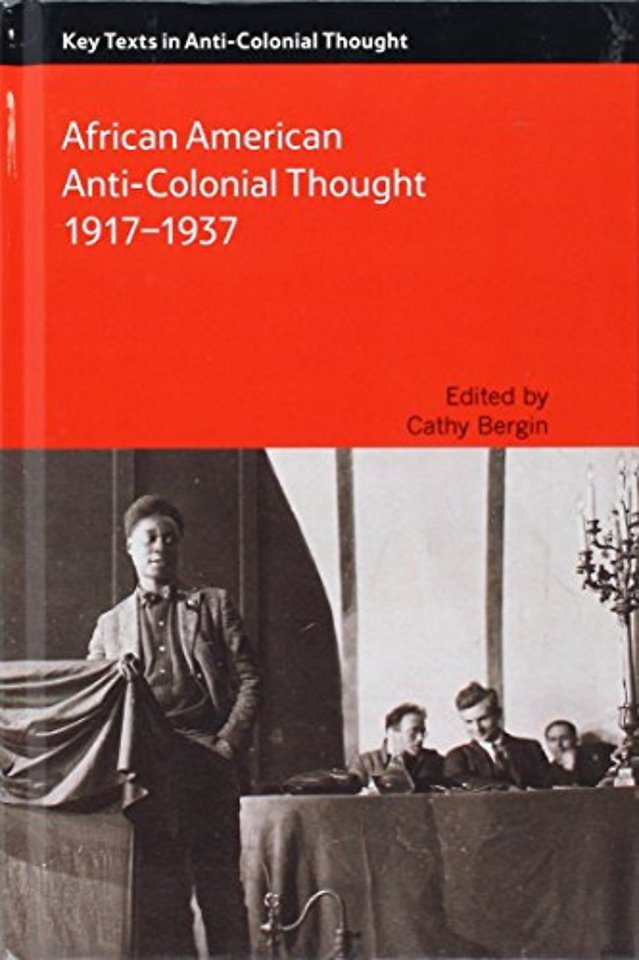 African American Anti-Colonial Thought 1917-1937