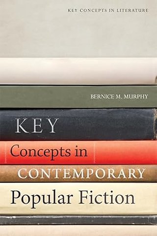 Key Concepts in Contemporary Popular Fiction