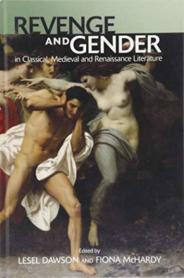 Revenge and Gender in Classical, Medieval, and Renaissance Literature