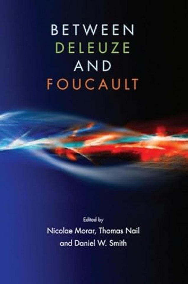 Between Deleuze and Foucault