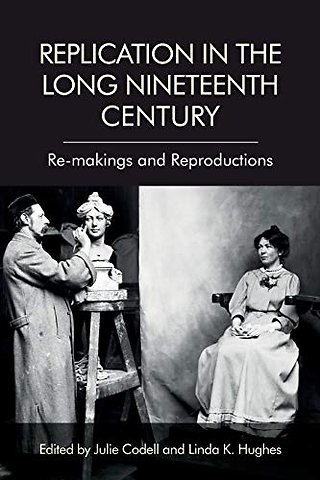 Replication in the Long Nineteenth Century