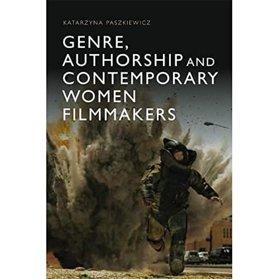 Genre, Authorship and Contemporary Women Filmmakers