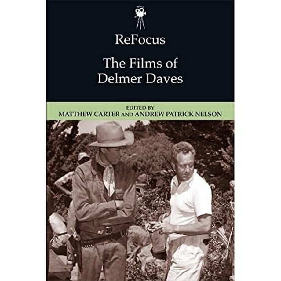 ReFocus: The Films of Delmer Daves