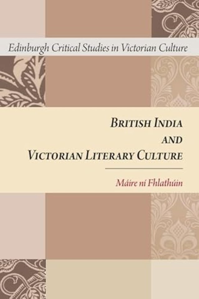 British India and Victorian Literary Culture