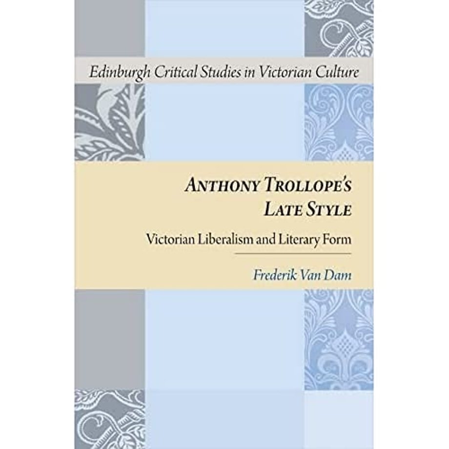 Anthony Trollope's Late Style