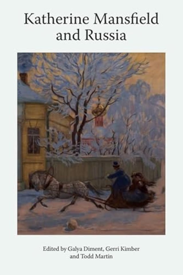 Katherine Mansfield and Russia