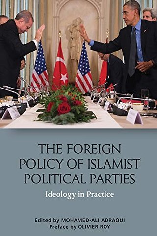 The Foreign Policy of Islamist Political Parties