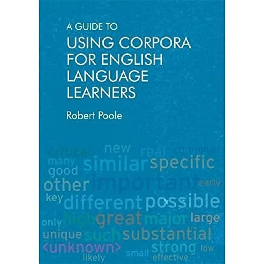 A Guide to Using Corpora for English Language Learners