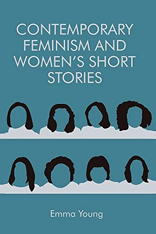 Contemporary Feminism and Women’s Short Stories