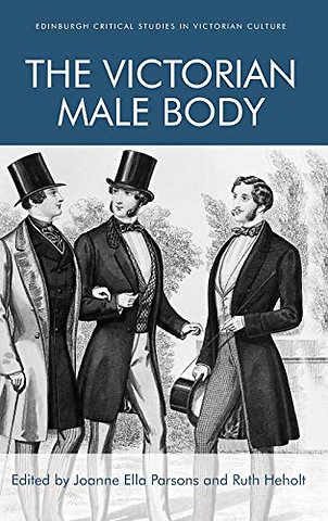 The Victorian Male Body