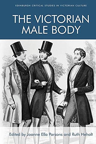 The Victorian Male Body