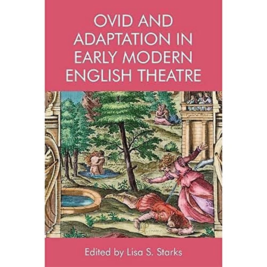 Ovid and Adaptation in Early Modern English Theatre