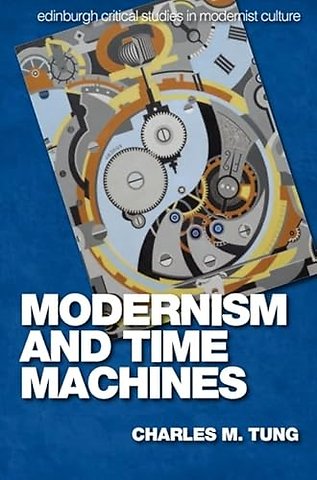 Modernism and Time Machines