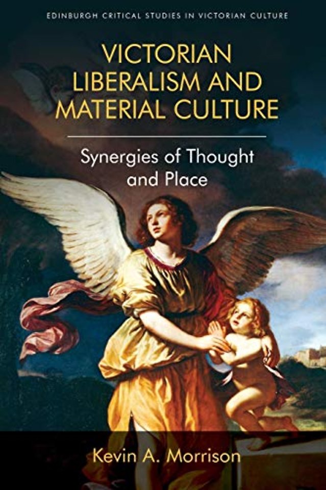 Victorian Liberalism and Material Culture
