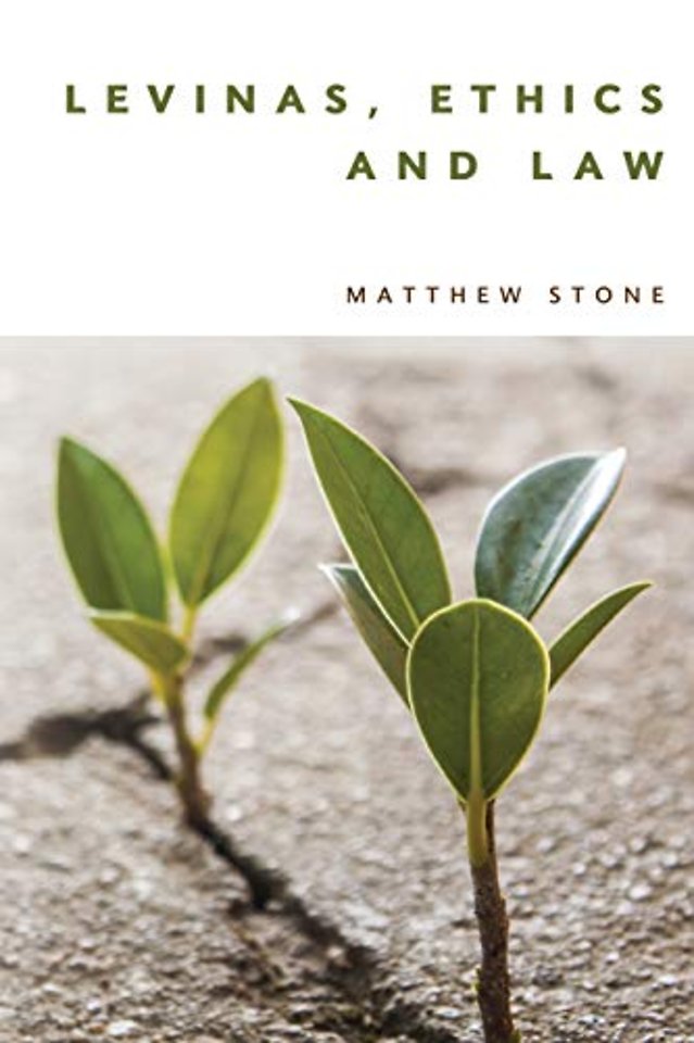 Levinas, Ethics and Law