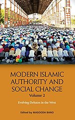 Modern Islamic Authority and Social Change, Volume 2