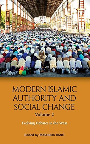 Modern Islamic Authority and Social Change, Volume 2