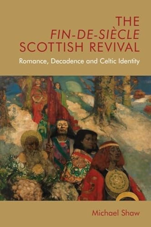The Fin-de-Siecle Scottish Revival