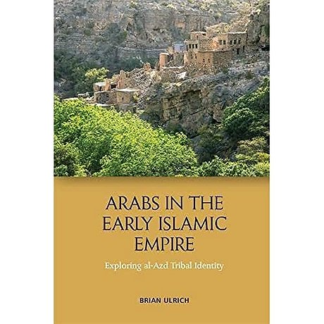 Arabs in the Early Islamic Empire