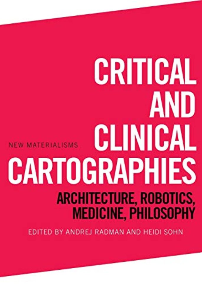 Critical and Clinical Cartographies