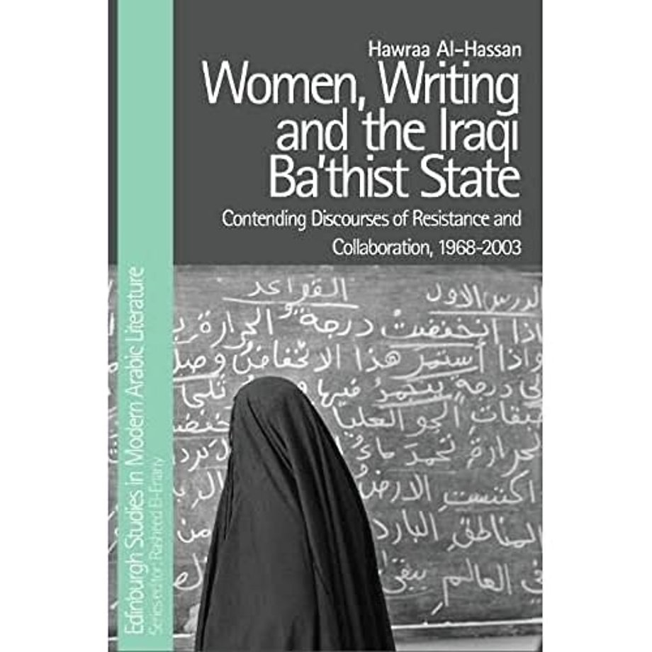 Women, Writing and the Iraqi Ba‘thist State
